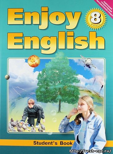 Изображение решебника: Решебник Английский язык 8 класс Enjoy English Students Book Биболетова М.З 2014 год
